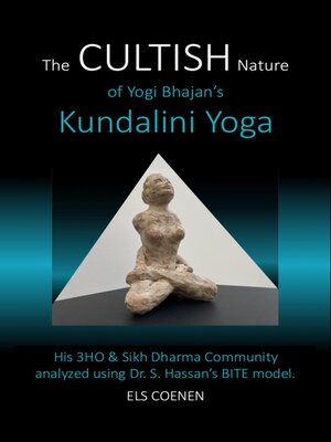 cover image of The CULTISH Nature of Yogi Bhajan's Kundalini Yoga